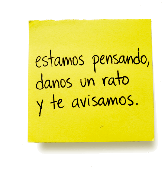 Asterad — estamos pensando, danos un rato y te avisamos.